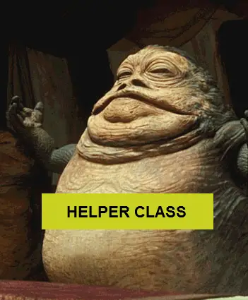 A depiction of the helper class as Jabba the Hutt