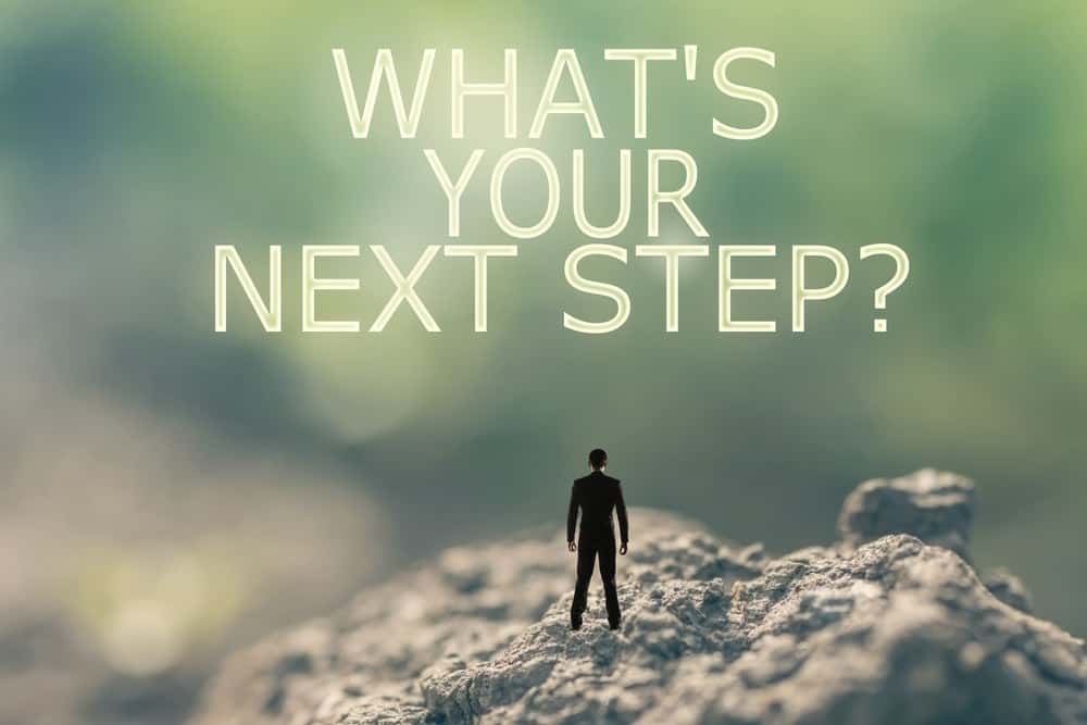 What's your Next Step?