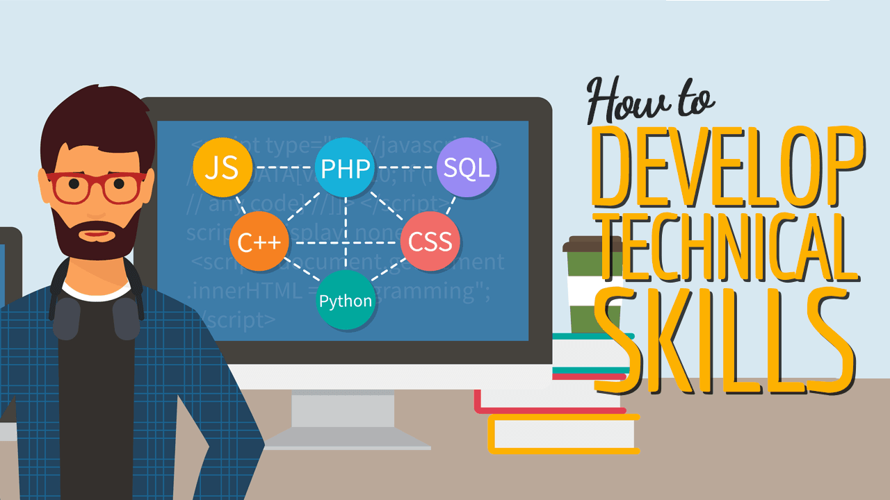 How To Develop Technical Skills Simple Programmer