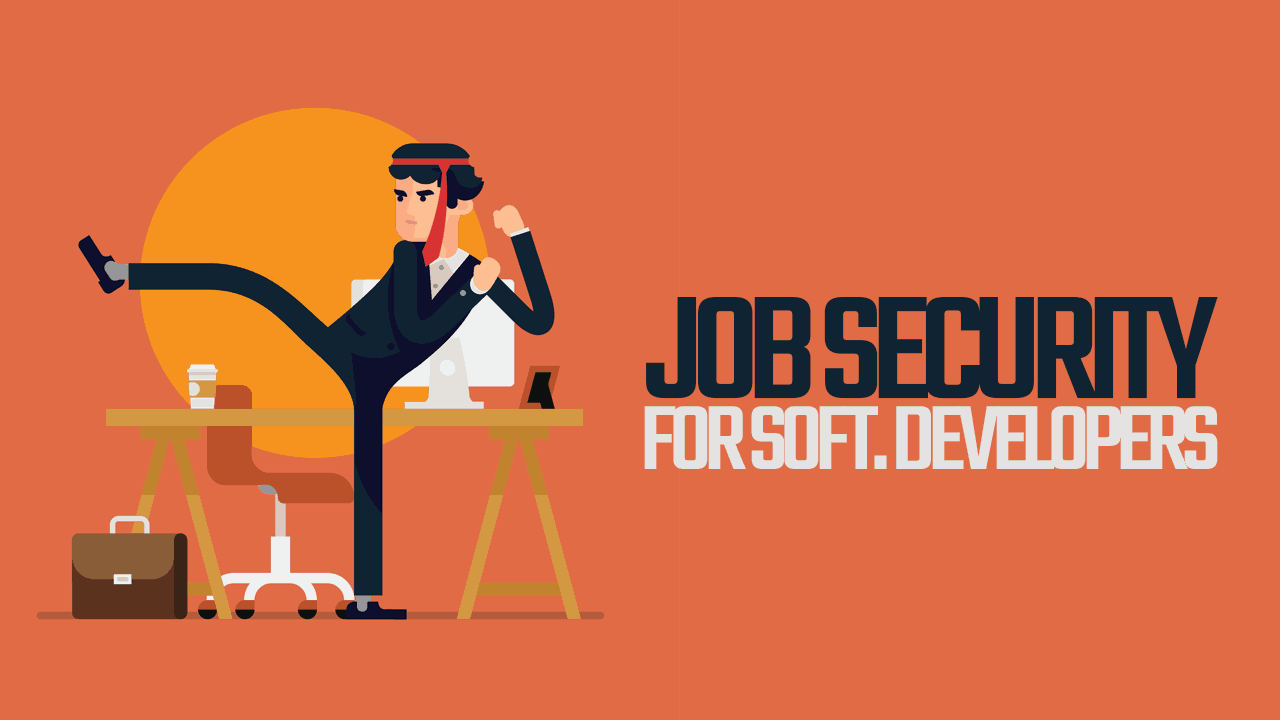 Job Security for Software Developers - Simple Programmer