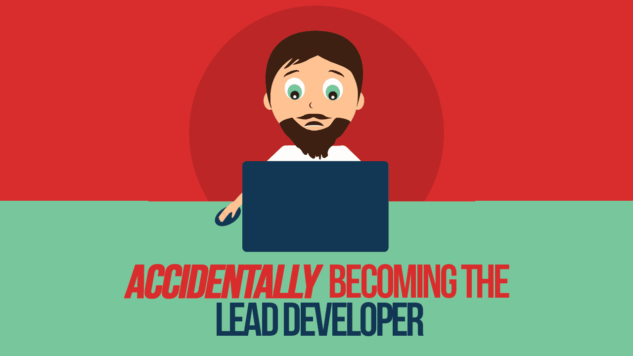 Accidentally Becoming the Lead Developer - Simple Programmer