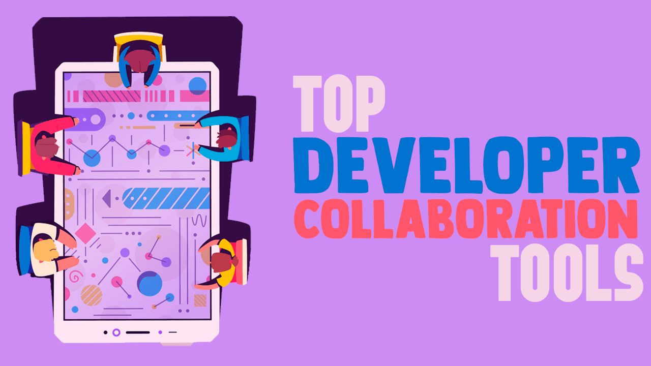 Top Developer Collaboration Tools - Simple Programmer