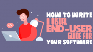 write visual end-user guide
