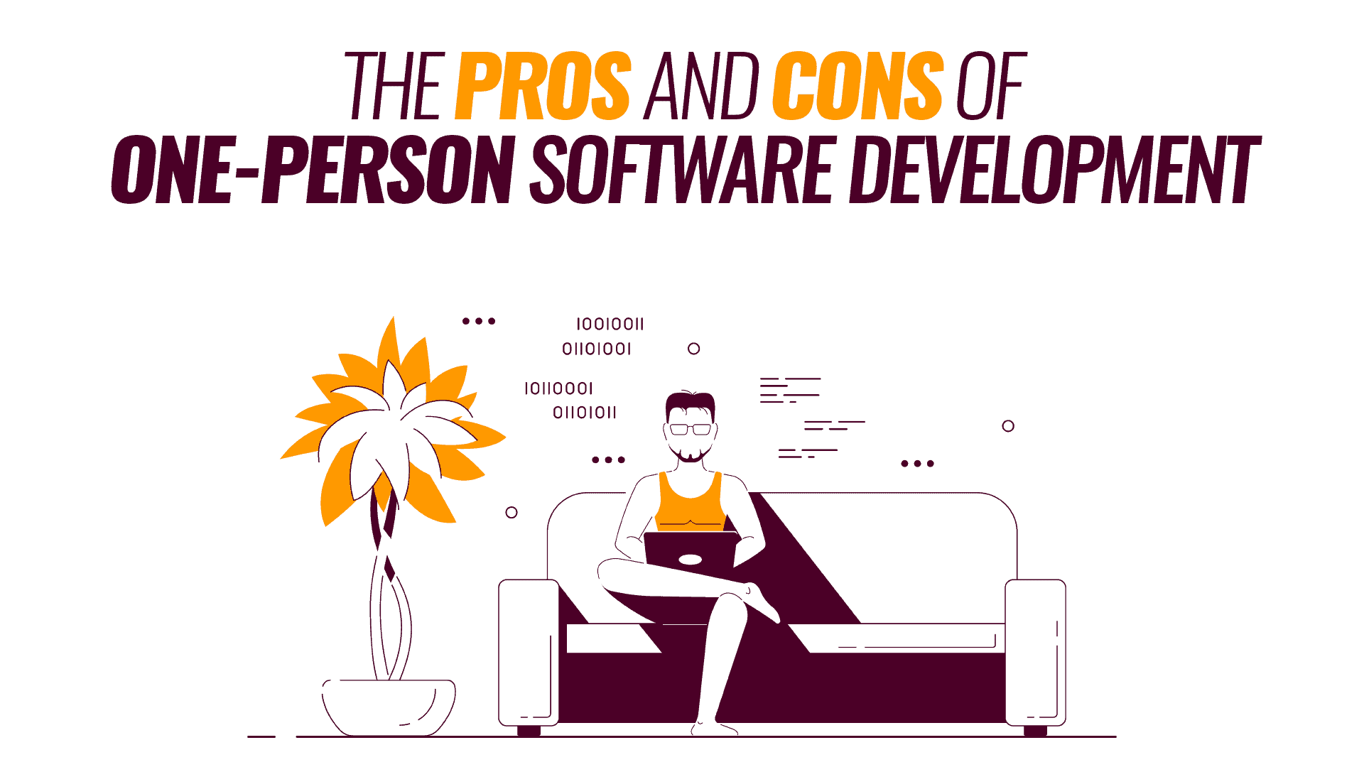 The Pros and Cons of One-Person Software Development - Simple Programmer