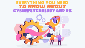 cyberpsychology and UX