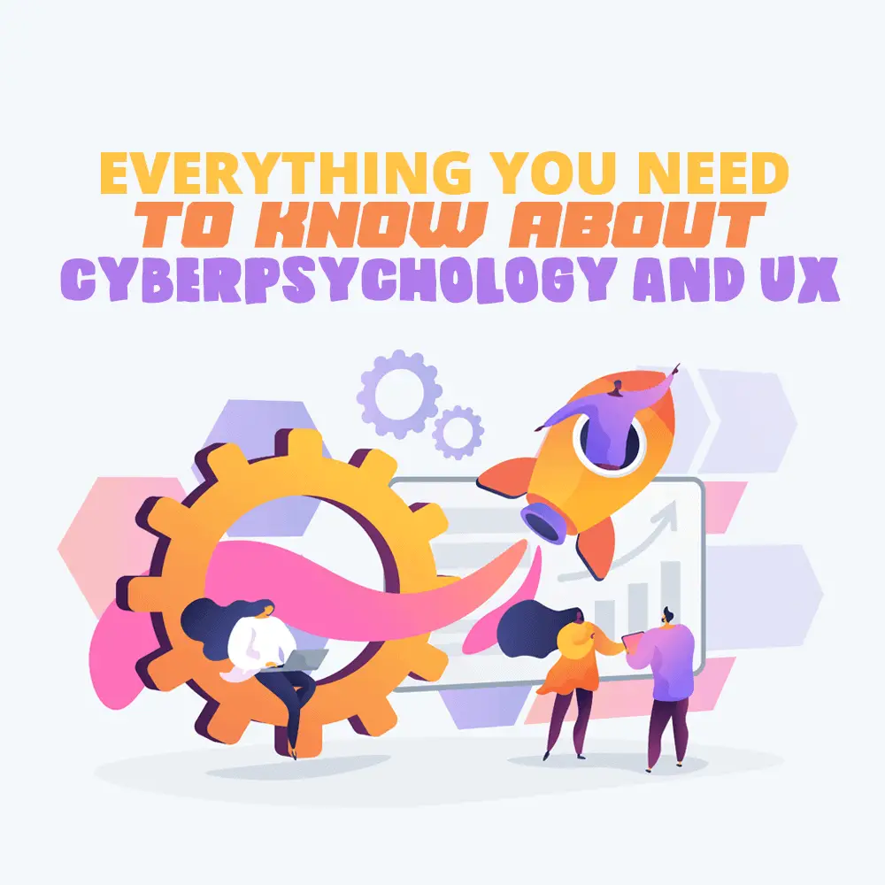 cyberpsychology and UX