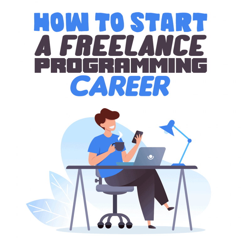 How To Start a Freelance Programming Career - Simple Programmer