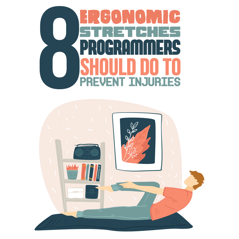ergonomic stretches for programmers