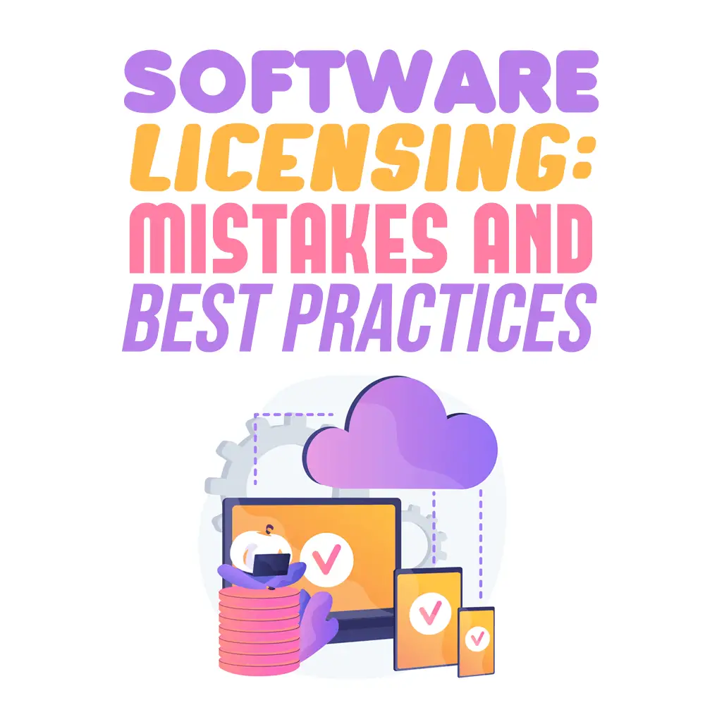 software licensing mistakes