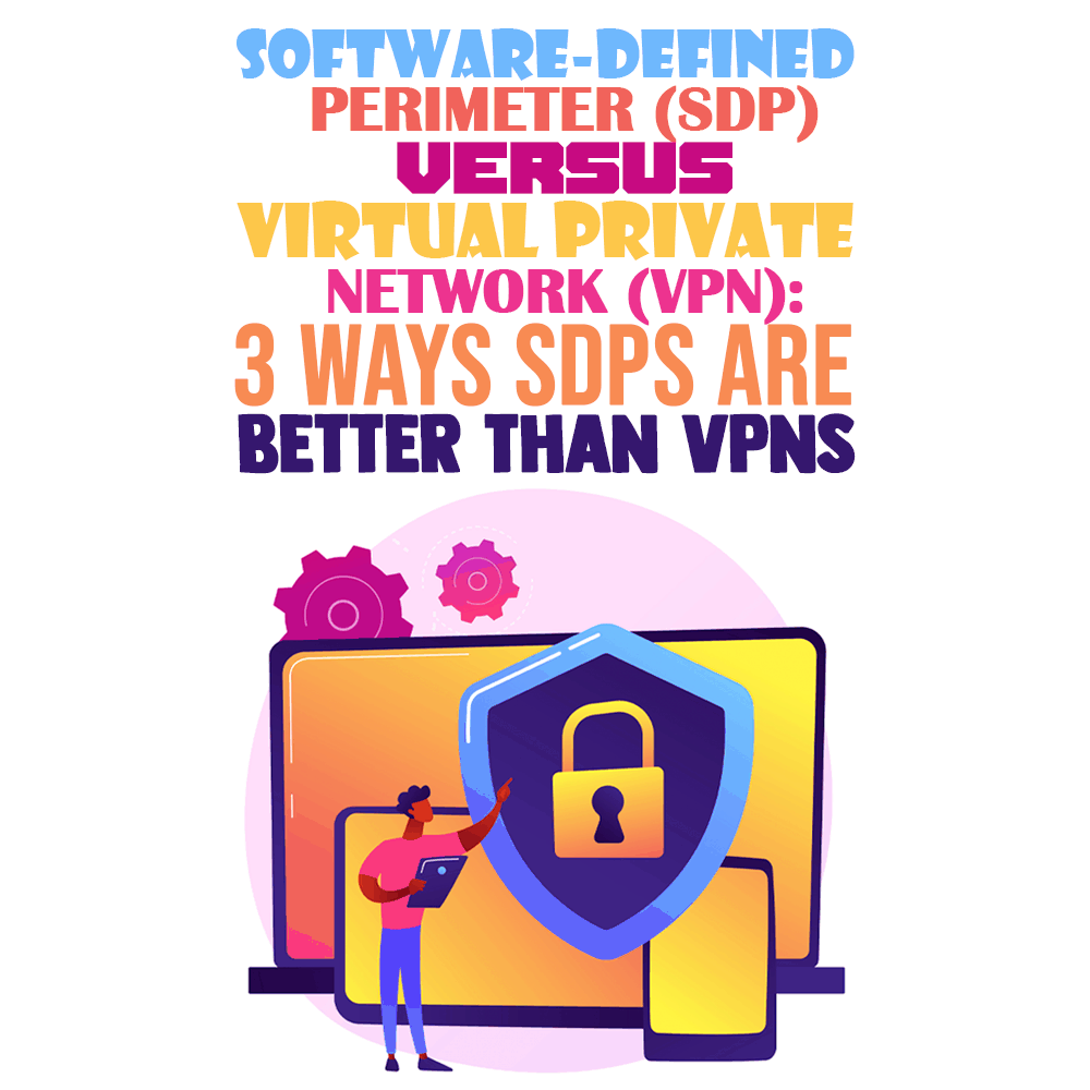 sdp vs vpn