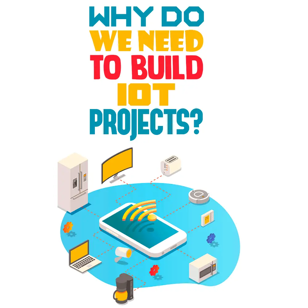 build IoT projects