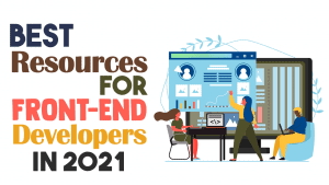 best-resources-front-end-developers-2021