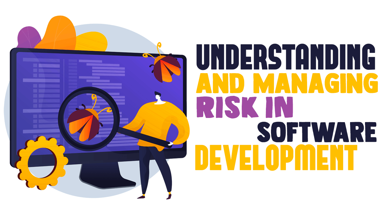 managing risk in software development projects a case study