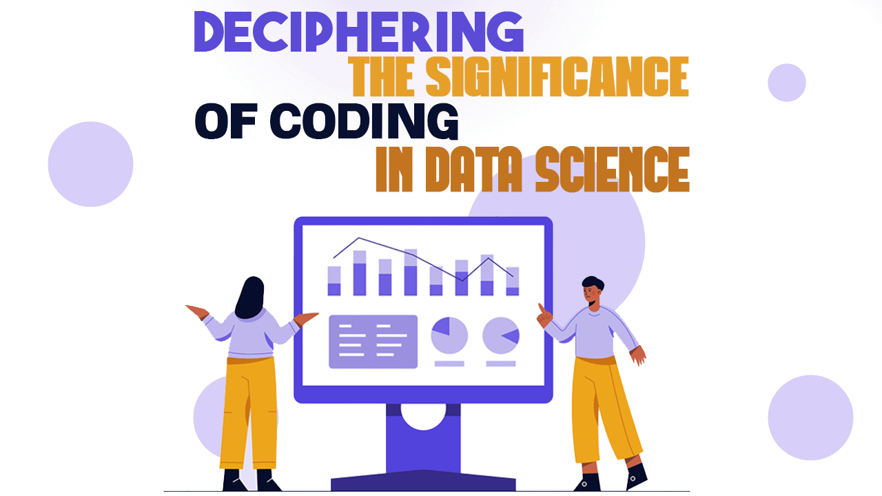 deciphering-the-significance-of-coding-in-data-science-simple-programmer