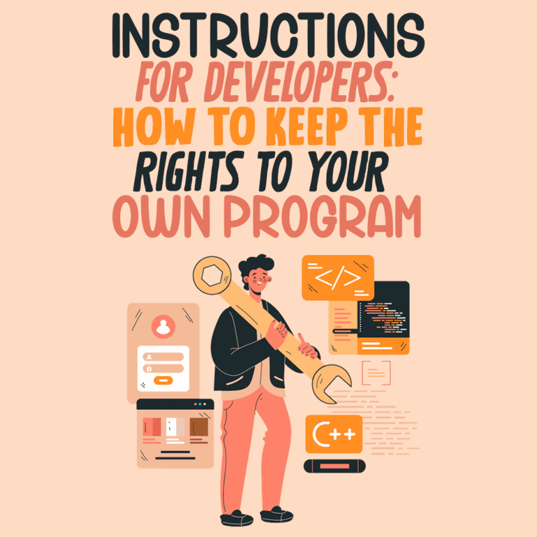 instructions-for-developers-how-to-keep-the-rights-to-your-own-program