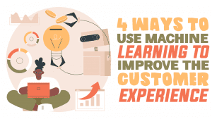 machine learning customer experience
