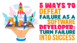 defeat failure software developer