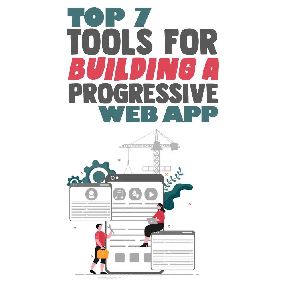 progressive web app tools