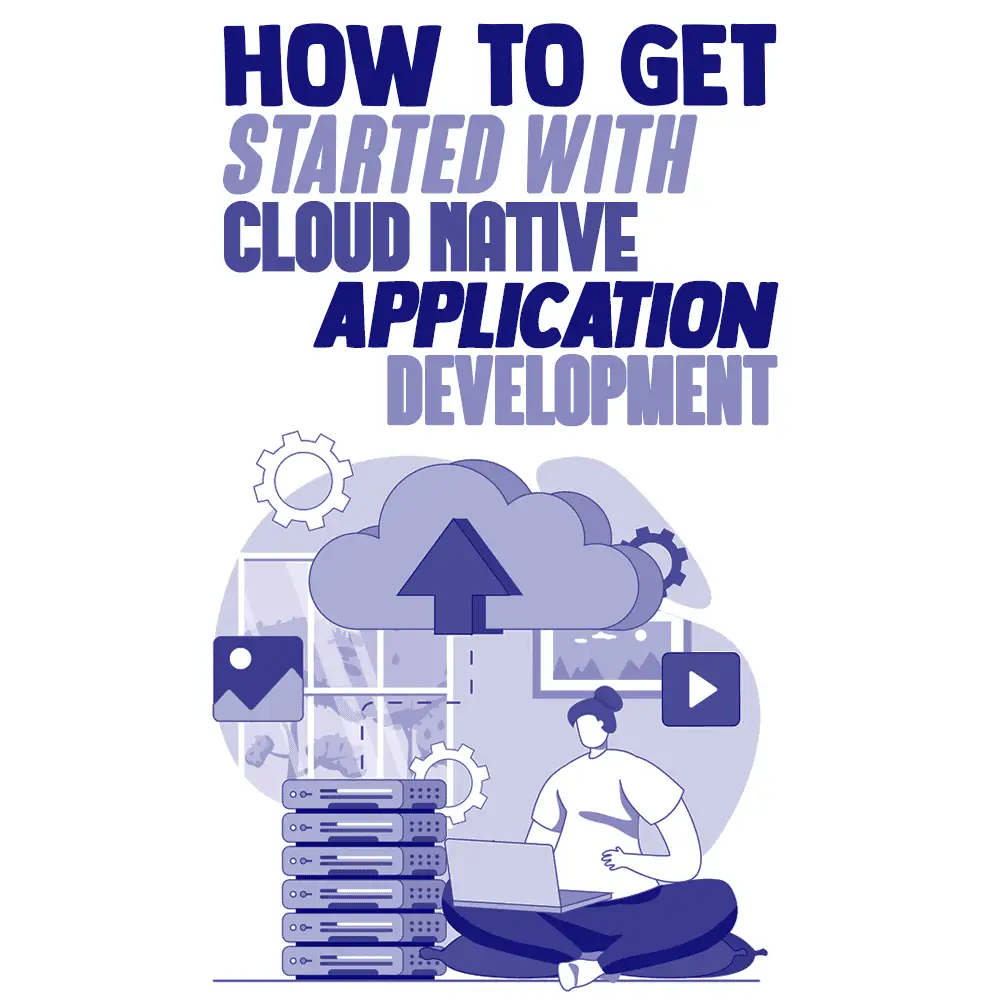 cloud native application development