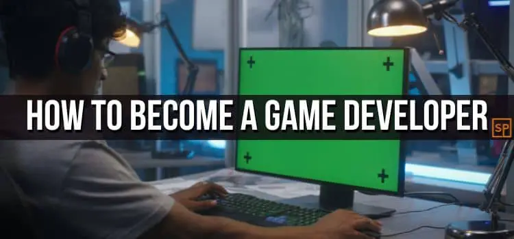 how to become a game developer